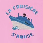 bateau la croisière s’amuse